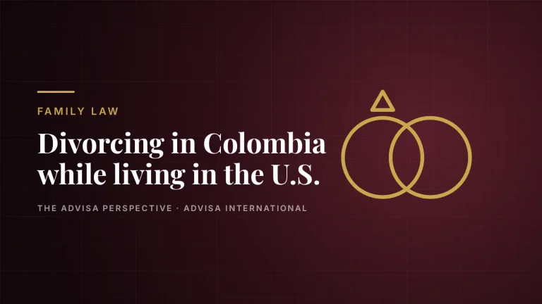 Advisa International guide: Divorcing in Colombia while living in the United States: what to know