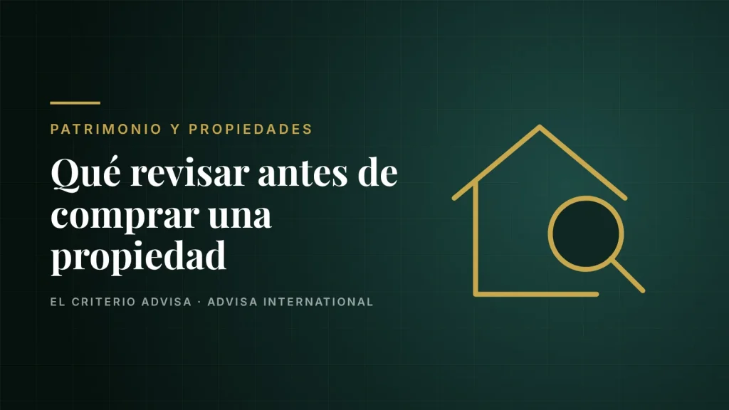 Guía de Advisa International sobre qué revisar antes de comprar una propiedad en Colombia