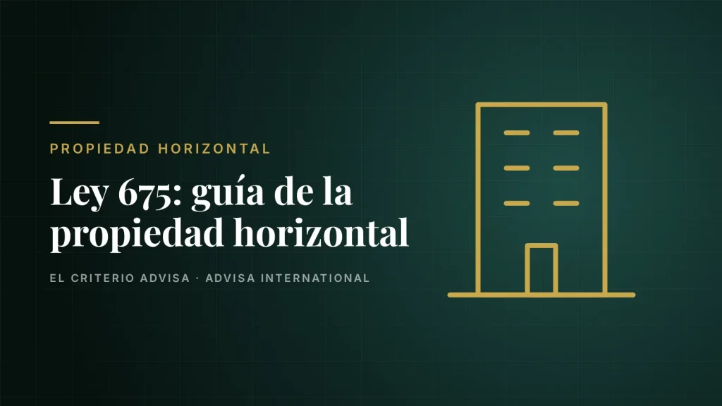 Guía de Advisa International: Ley 675 de 2001: guía práctica de la propiedad horizontal en Colombia