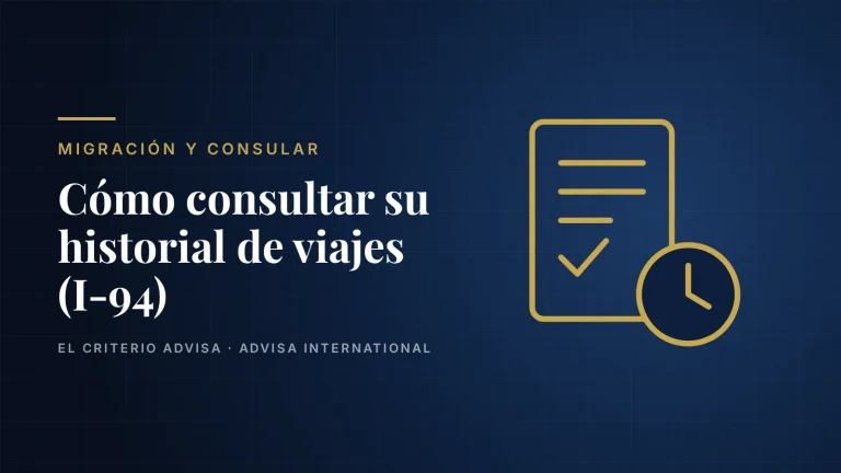 Guía de Advisa International para consultar el historial de viajes a Estados Unidos y el Formulario I-94